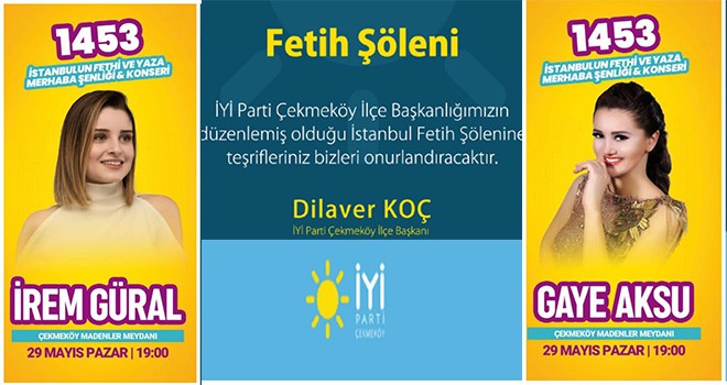 İYİ PARTİ ÇEKMEKÖY FETİH ŞÖLENİ DÜZENLİYOR